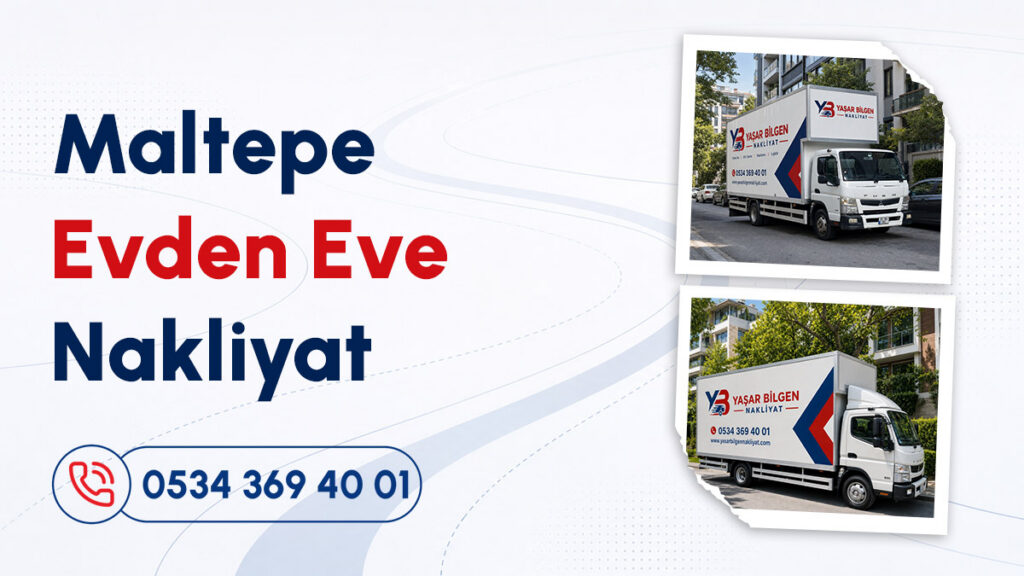 Maltepe ev taşıma hizmetleri için kapalı kasa nakliye kamyonu ve iletişim numarası